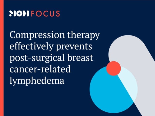 Compression therapy prevents post-surgical breast cancer-related lymphedema