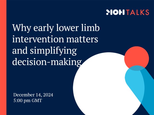 Why early lower limb intervention matters and simplifying decision-making